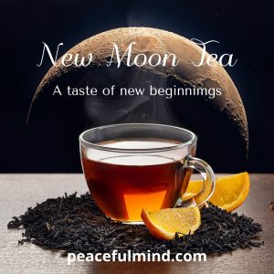New Moon Tea