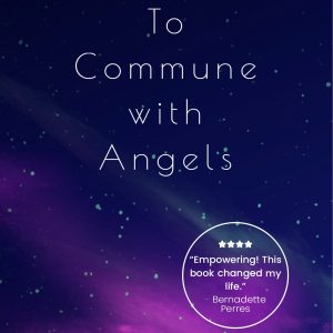 To Commune with Angels
