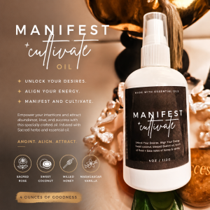 Manifest + Cultivate Oil